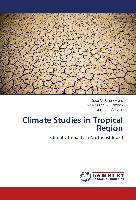 Climate Studies in Tropical Region