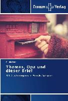 Thomas, Opa und dieser Brief