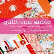 Quilt con amor : colchas, cojines, bolsos, mantas y cortinas