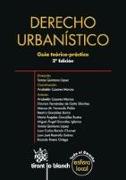 Derecho urbanístico : guía teórico práctica