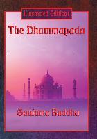 The Dhammapada (Illustrated Edition)