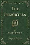 The Immortals (Classic Reprint)