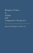 Religious Politics in Global and Comparative Perspective