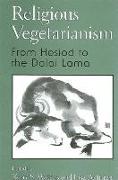 Religious Vegetarianism: From Hesiod to the Dalai Lama