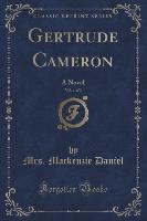 Gertrude Cameron, Vol. 1 of 3