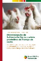 Disseminação de Salmonella Sp na cadeia produtiva do frango de corte