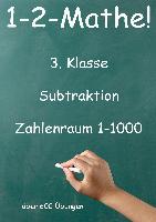1-2-Mathe! - 3. Klasse - Subtraktion Zahlenraum bis 1000