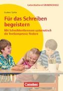 Lehrerbücherei Grundschule, Für das Schreiben begeistern, Mit Schreibkonferenzen systematisch die Textkompetenz fördern, Buch