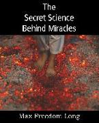 The Secret Science Behind Miracles