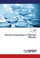 Vermicomposting of Market Wastes