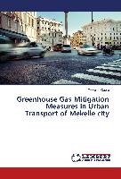 Greenhouse Gas Mitigation Measures in Urban Transport of Mekelle city