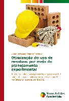 Otimização do uso de resíduos por meio do planejamento experimental