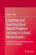 Learning and Teaching Real World Problem Solving in School Mathematics