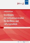 Grundlagen der Gebäudeautomation für die Klima- und Lüftungstechnik