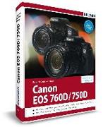 Canon EOS 760D / 750D - Für bessere Fotos von Anfang an!