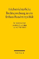 Höchstrichterliche Rechtsprechung in der frühen Bundesrepublik