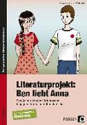 Literaturprojekt: Ben liebt Anna