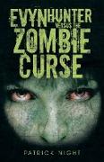 Evyn Hunter Versus the Zombie Curse