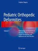 Pediatric Orthopedic Deformities, Volume 1