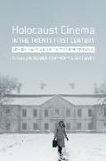 Holocaust Cinema in the Twenty-First Century