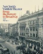 New York’s Yiddish Theater