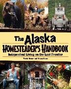 Alaska Homesteader's Handbook