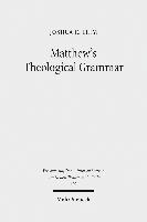 Matthew's Theological Grammar