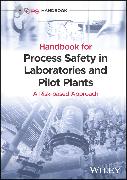 Handbook for Process Safety in Laboratories and Pilot Plants