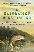 A Naturalist Goes Fishing: Casting in Fragile Waters from the Gulf of Mexico to New Zealand's South Island