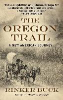 The Oregon Trail: A New American Journey