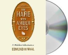 The Hare with Amber Eyes: A Hidden Inheritance