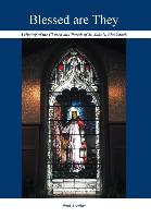 Blessed Are They: A History of the Church and Parish of St. John's, Blackstock