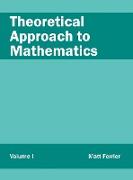 Theoretical Approach to Mathematics