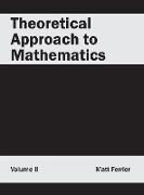 Theoretical Approach to Mathematics