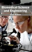 Biomedical Science and Engineering