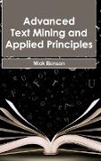 Advanced Text Mining and Applied Principles