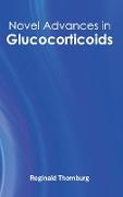 Novel Advances in Glucocorticoids