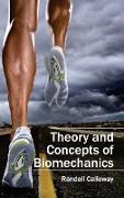 Theory and Concepts of Biomechanics