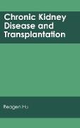 Chronic Kidney Disease and Transplantation