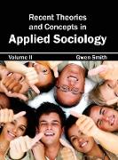 Recent Theories and Concepts in Applied Sociology