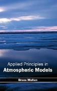 Applied Principles in Atmospheric Models