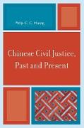 Chinese Civil Justice, Past and Present