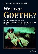 Wer war Goethe?