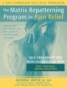 The Matrix Repatterning Program for Pain Relief: Self-Treatment for Musculoskeletal Pain