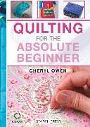 Quilting for the Absolute Beginner