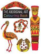 The Aboriginal Art Colouring Book