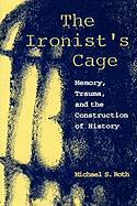 The Ironist's Cage