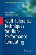 Fault-Tolerance Techniques for High-Performance Computing