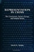 Representation in Crisis: The Constitution, Interest Groups, and Political Parties