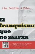 El franquisme que no marxa